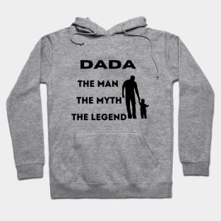 dada the man the myth the legend Hoodie